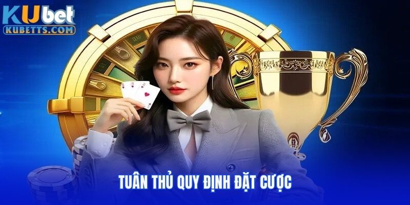 Tuân thủ quy định đặt cược
