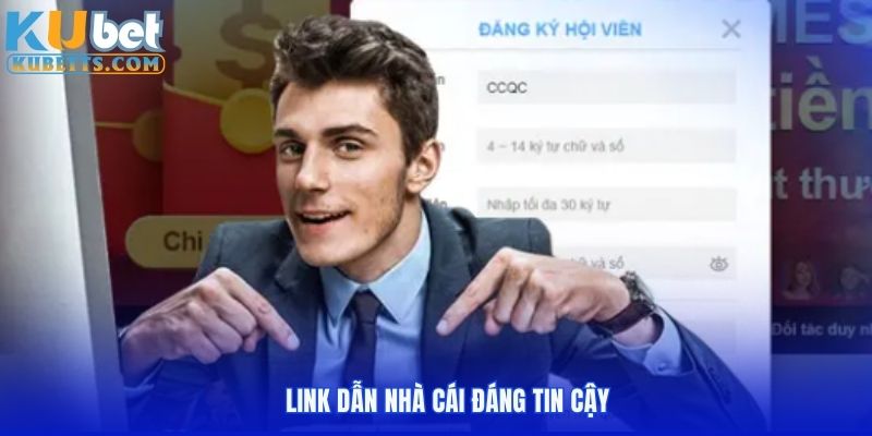 Link dẫn nhà cái đáng tin cậy