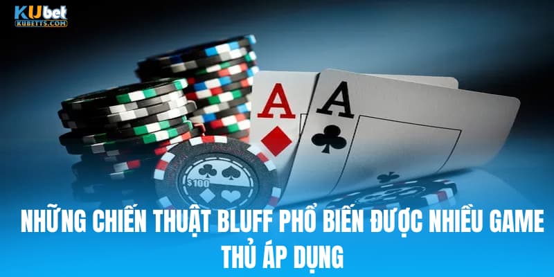 Những chiến thuật phổ biến được nhiều game thủ áp dụng