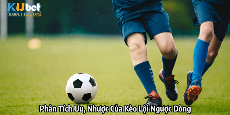 Giải mã điểm mạnh/yếu của hình thức cược