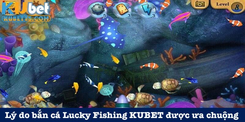 Tại sao nên chơi bắn cá Lucky Fishing?